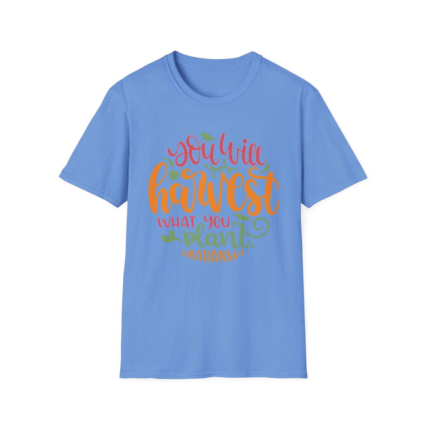 Harvest What You Plant Tee – Galatians 6:7 Garden Edition