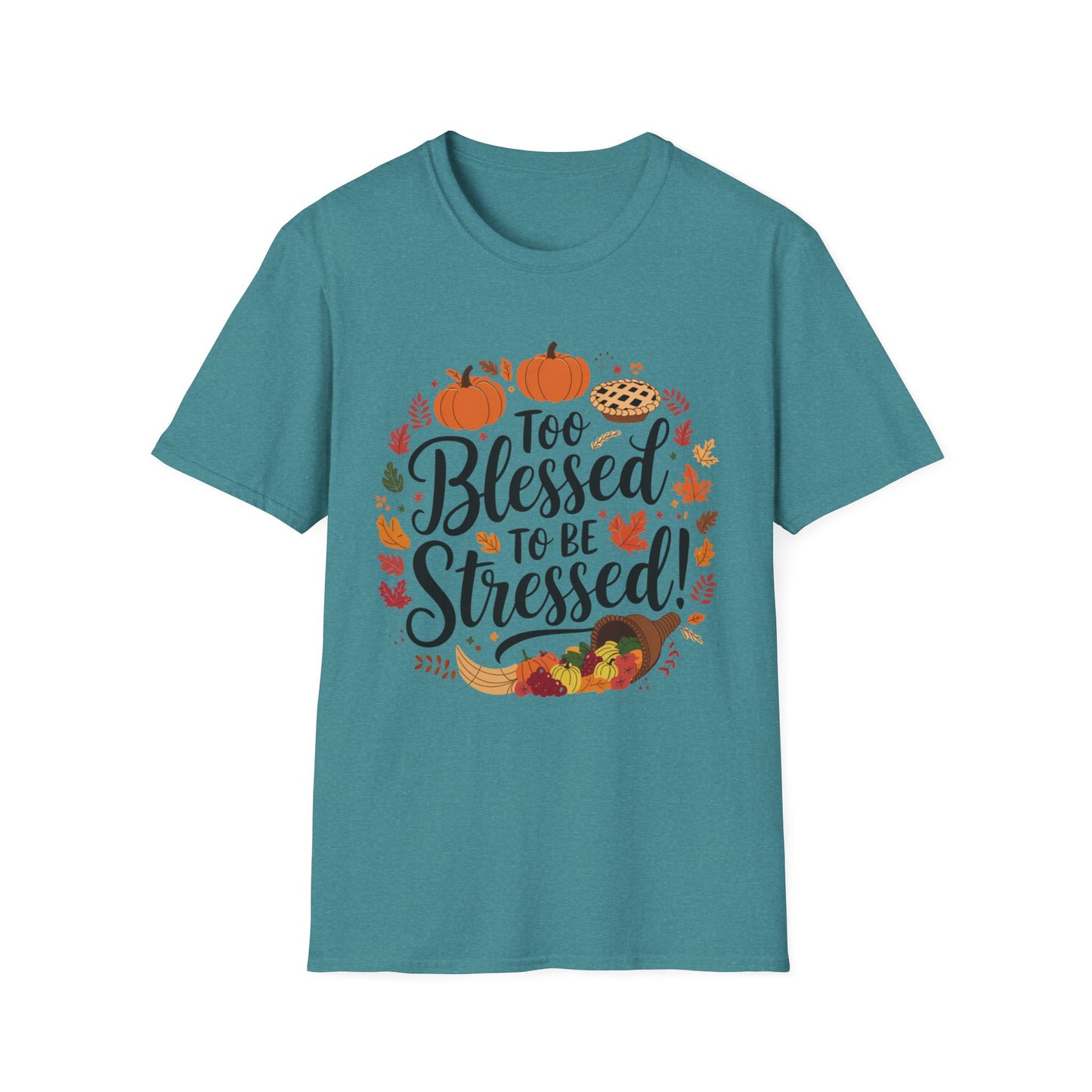 Too Blessed to Be Stressed – Autumn Cornucopia Edition Short Sleeve Tee