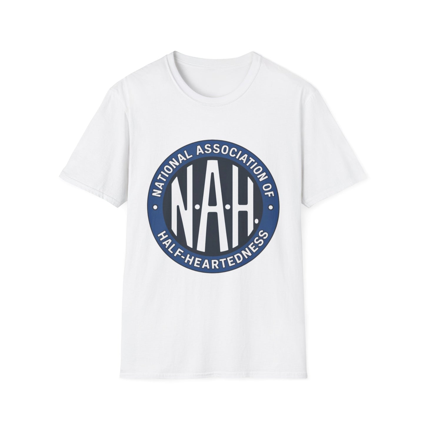 N.A.H. – National Association of Half-Heartedness Tee
