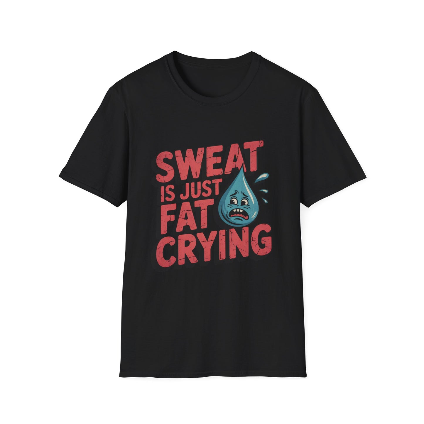 Fat Crying Tee – Train Hard, Laugh Harder