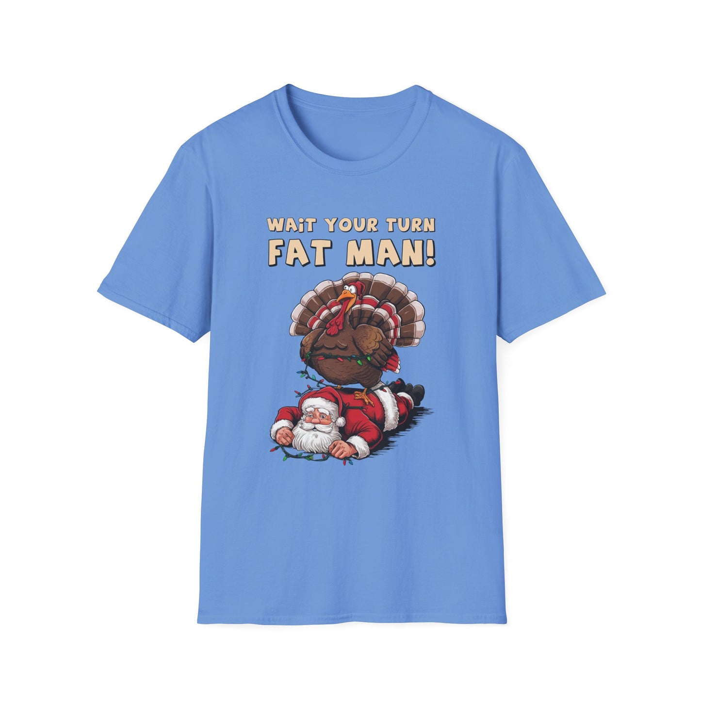 Wait Your Turn, Fat Man! Short Sleeve Tee