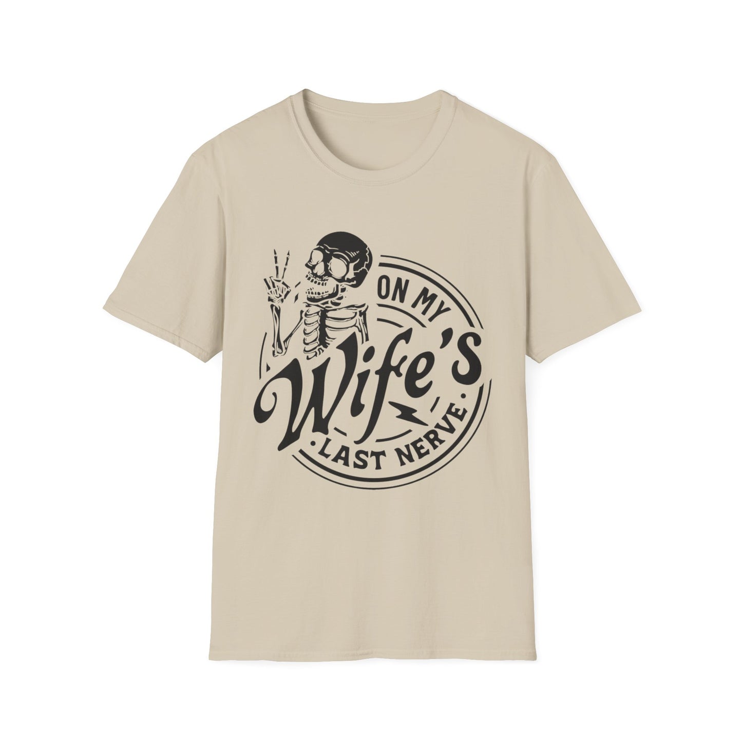 On My Wifes Last Nerve Graphic Tee