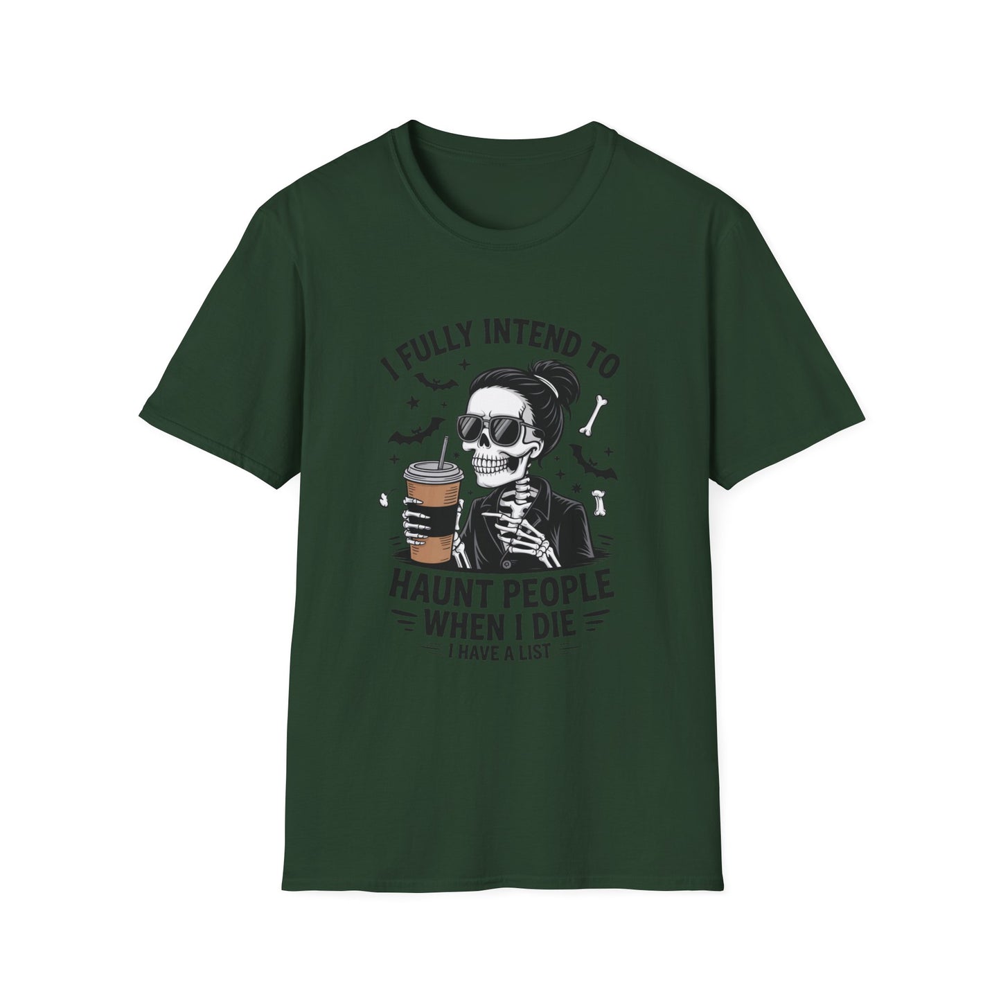 Sarcastic Haunting Softstyle T-Shirt, Halloween Shirt, I Haunt You Shirt, Funny Skeleton Satire Shirt