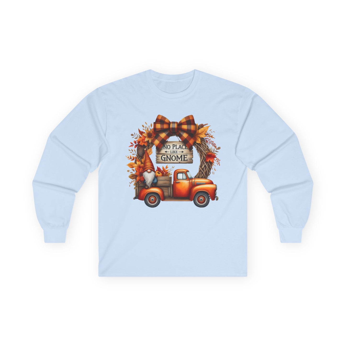 “No Place Like Gnome” Long Sleeve Tee – Autumn Pickup Edition