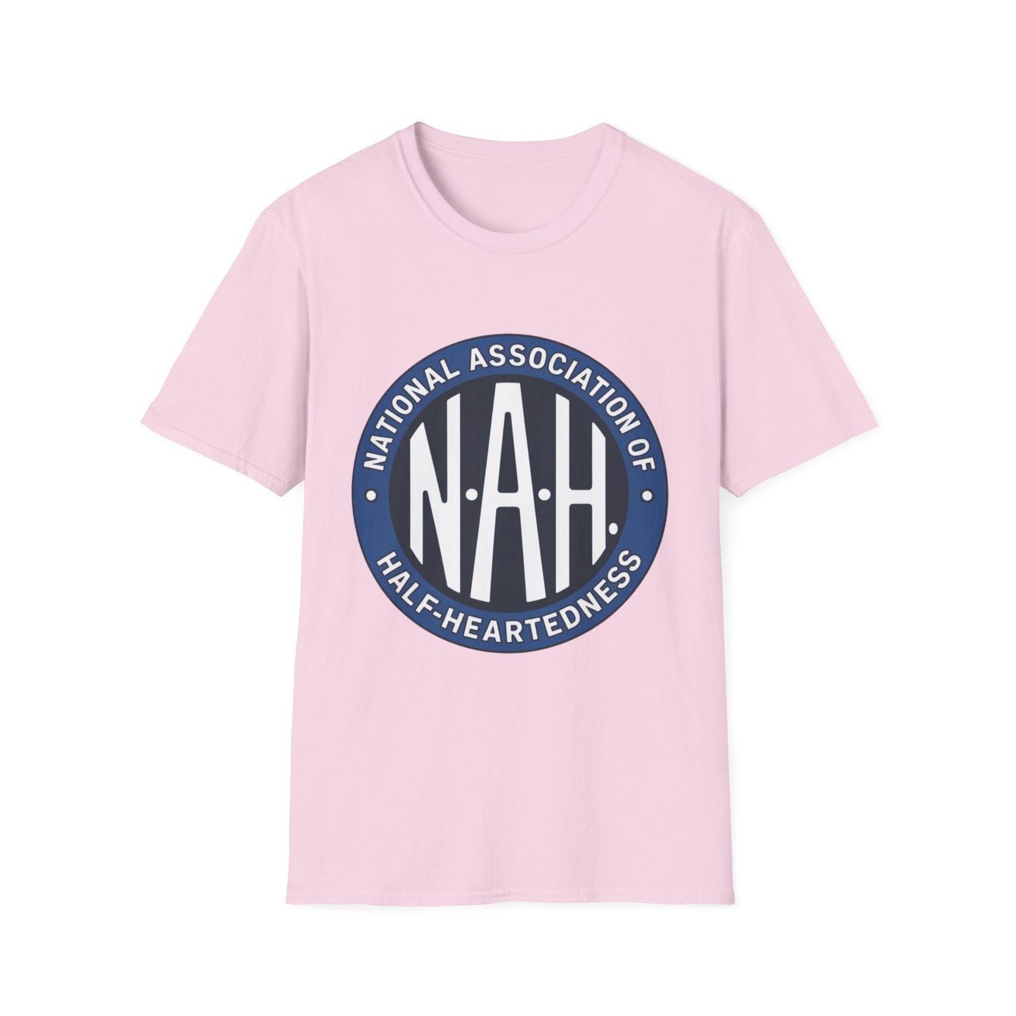 N.A.H. – National Association of Half-Heartedness Tee