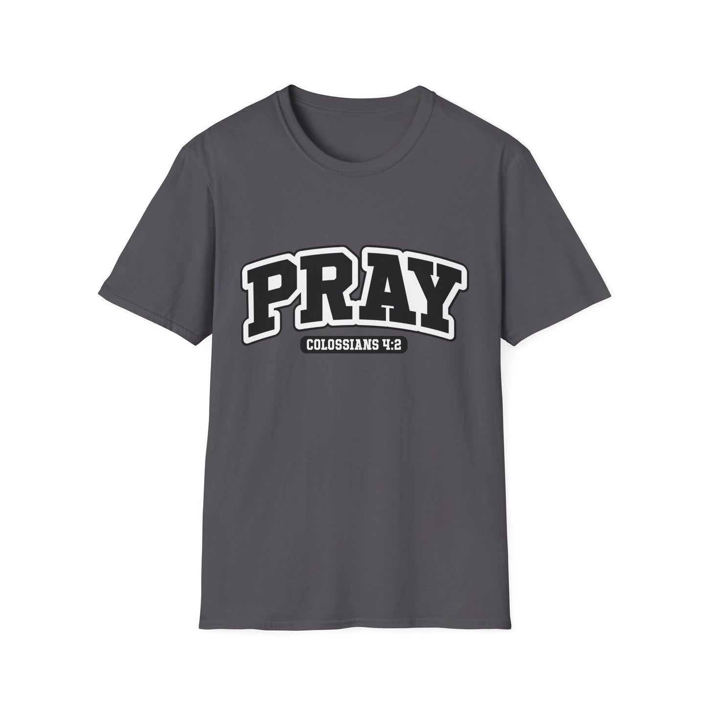PRAY Tee – Colossians 4:2 Devotion Edition