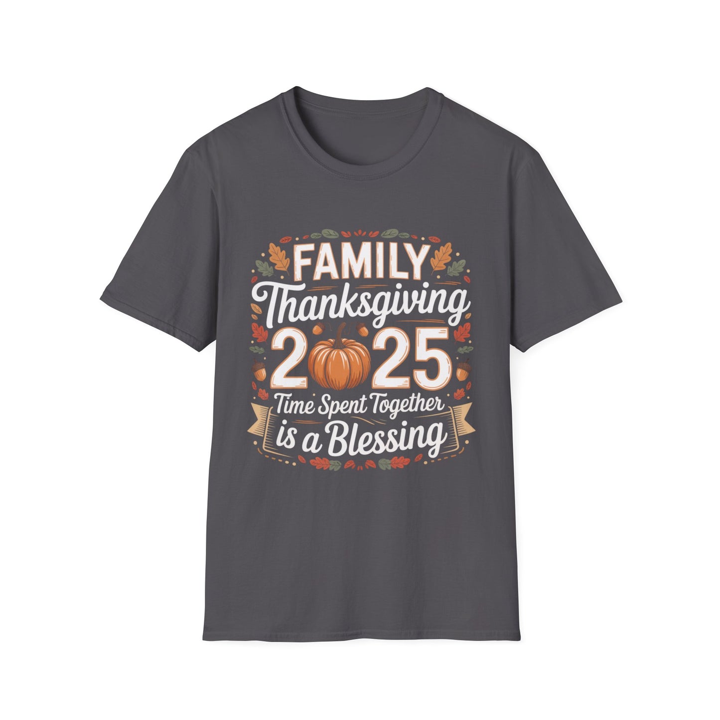 Family Thanksgiving 2025 – Time Spent Together Is a Blessing Short Sleeve Tee