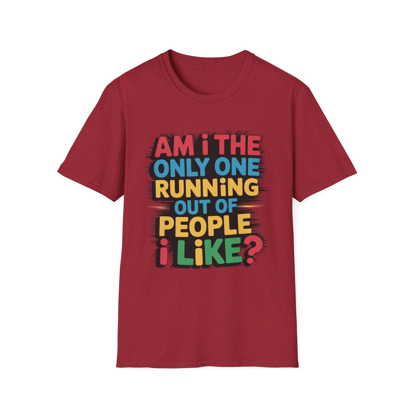 RUNNING OUT OF PEOPLE I LIKE – Color Burst Tee