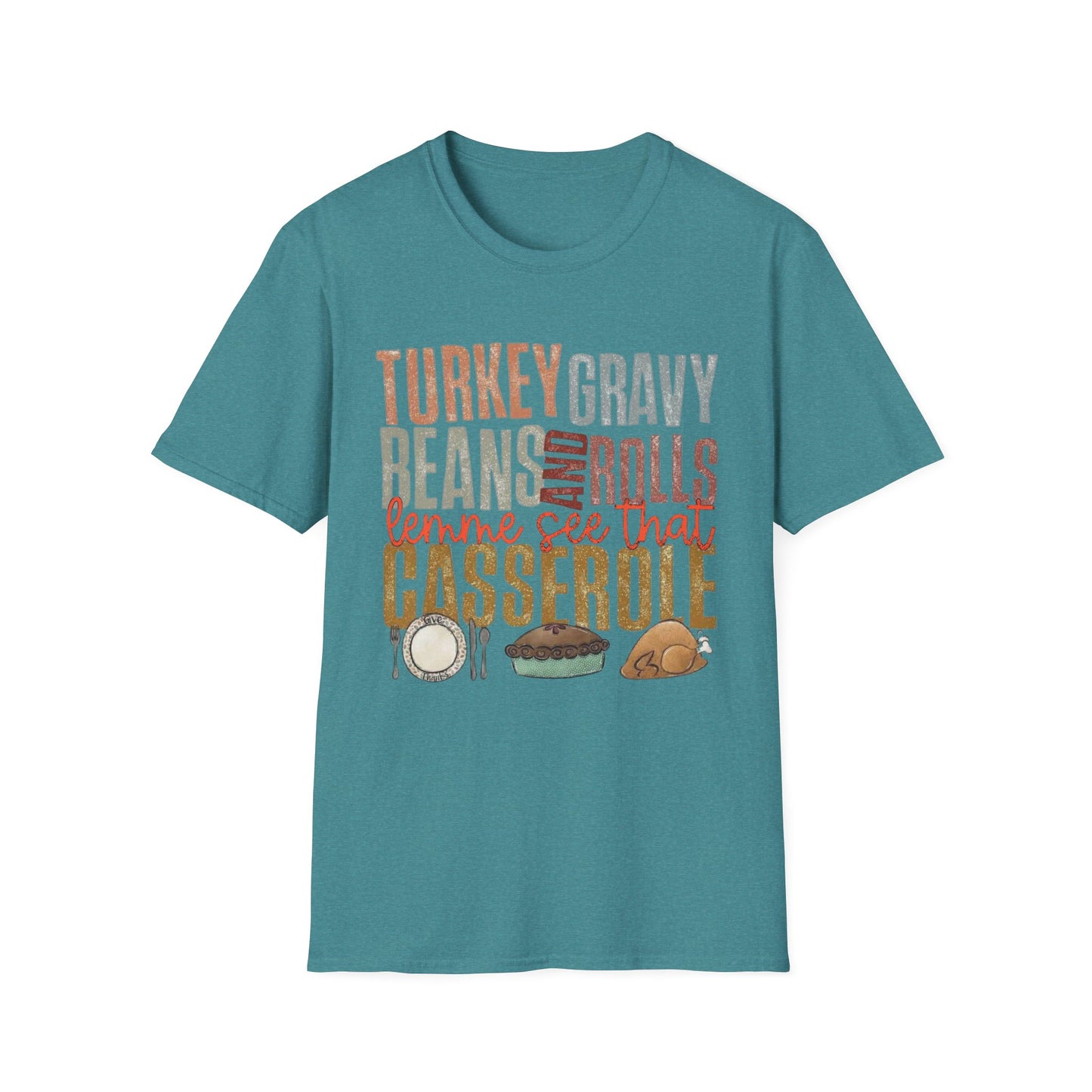 Turkey, Gravy, Beans and Rolls – Lemme See That Casserole Short Sleeve Tee