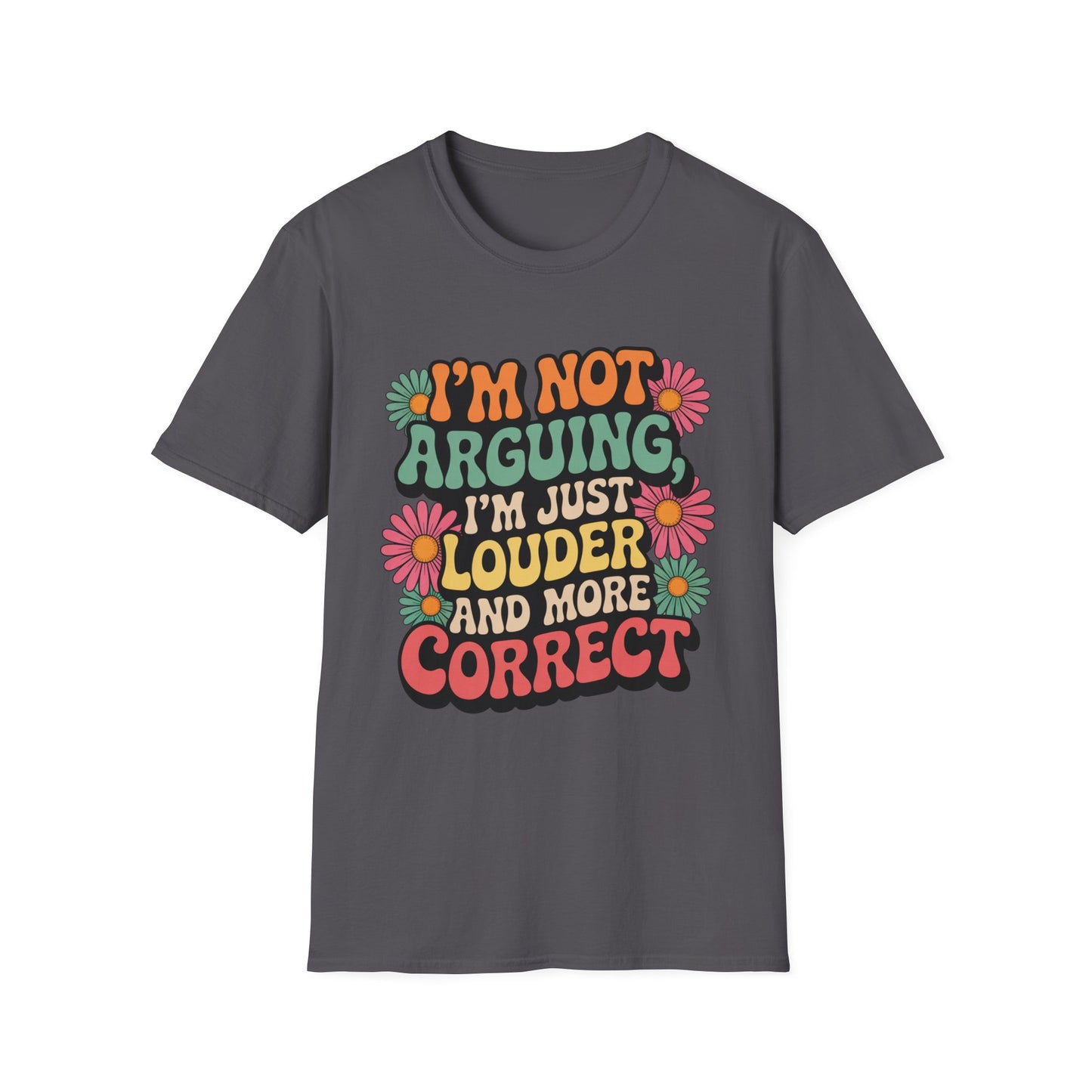 Louder & More Correct Tee – Peace, Love, and Being Right
