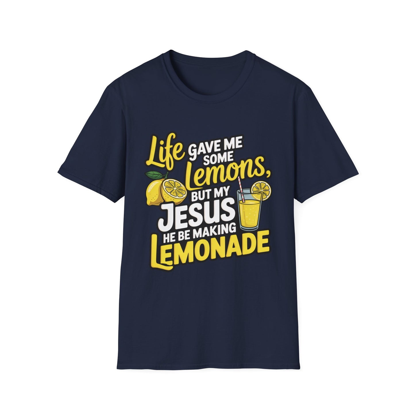 Life Gave Me Lemons, But My Jesus Made Lemonade – Faith-Fueled Graphic T-Shirt