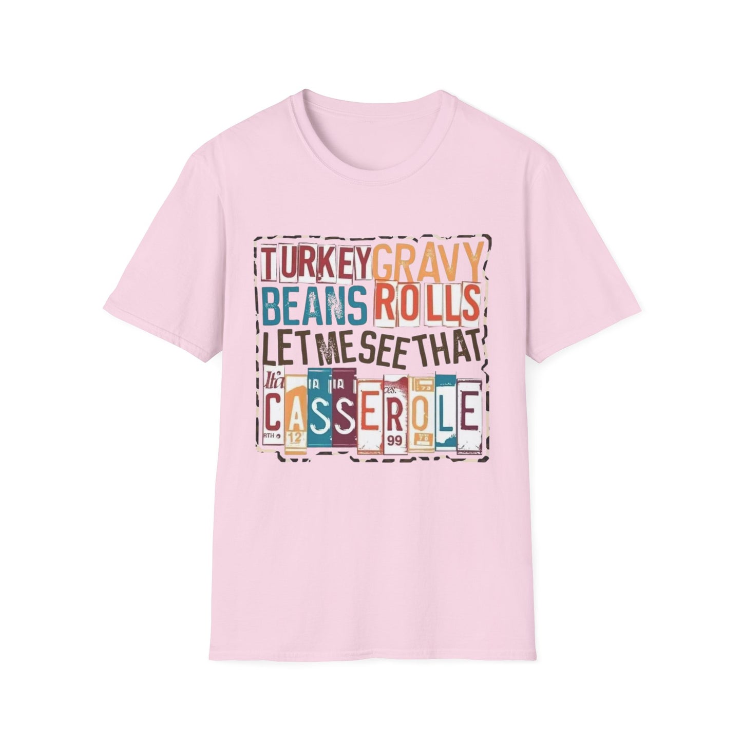 Turkey, Gravy, Beans, Rolls… Let Me See That Casserole Short Sleeve Tee