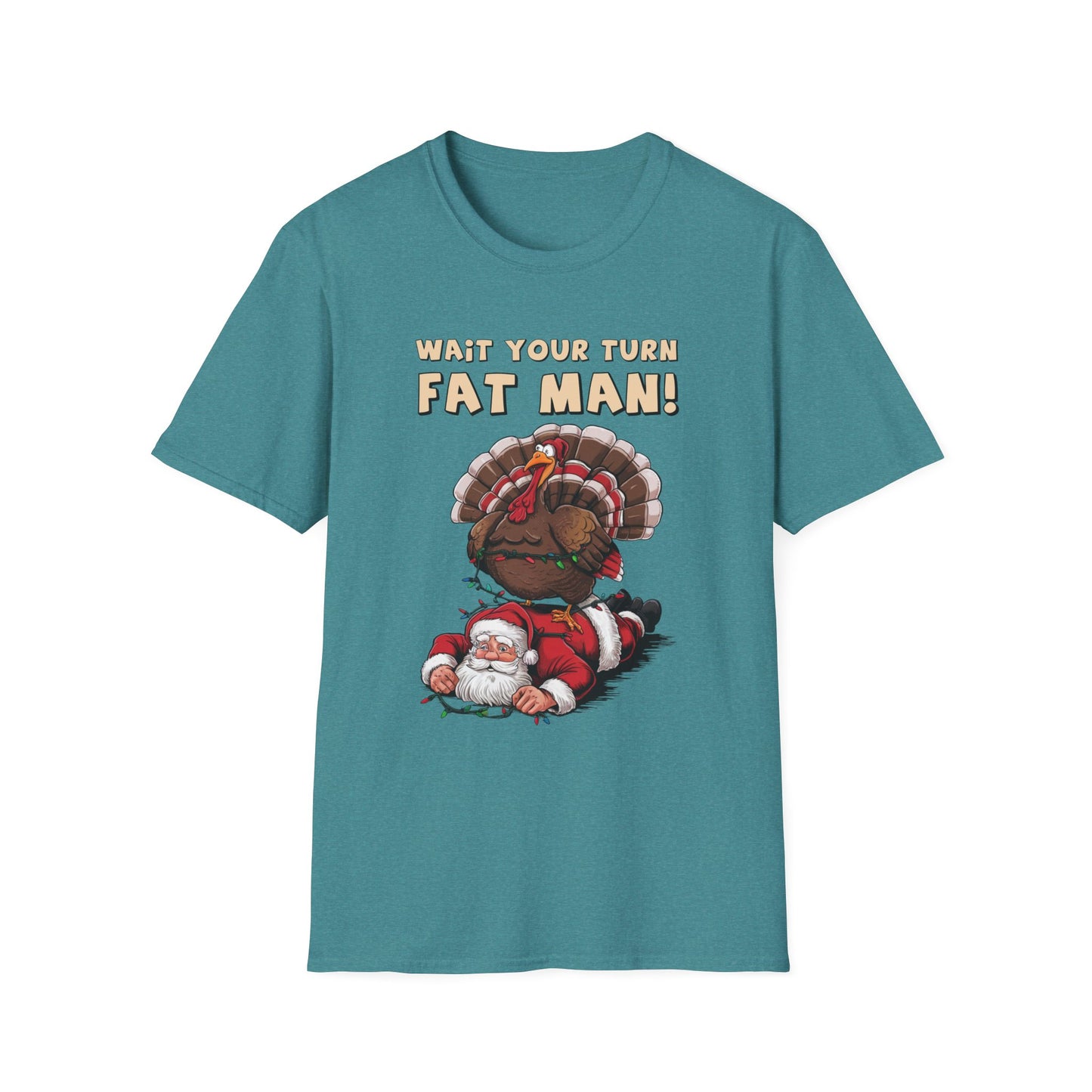 Wait Your Turn, Fat Man! Short Sleeve Tee