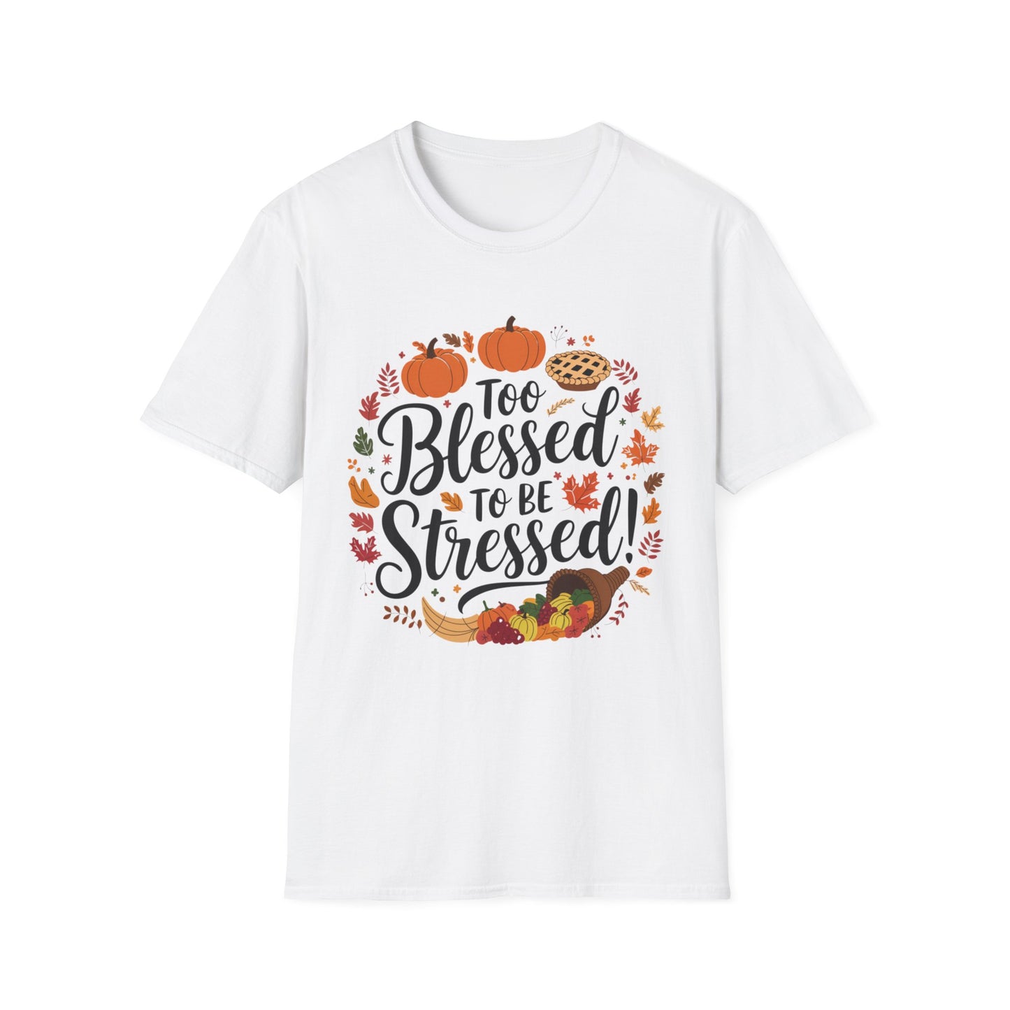 Too Blessed to Be Stressed – Autumn Cornucopia Edition Short Sleeve Tee