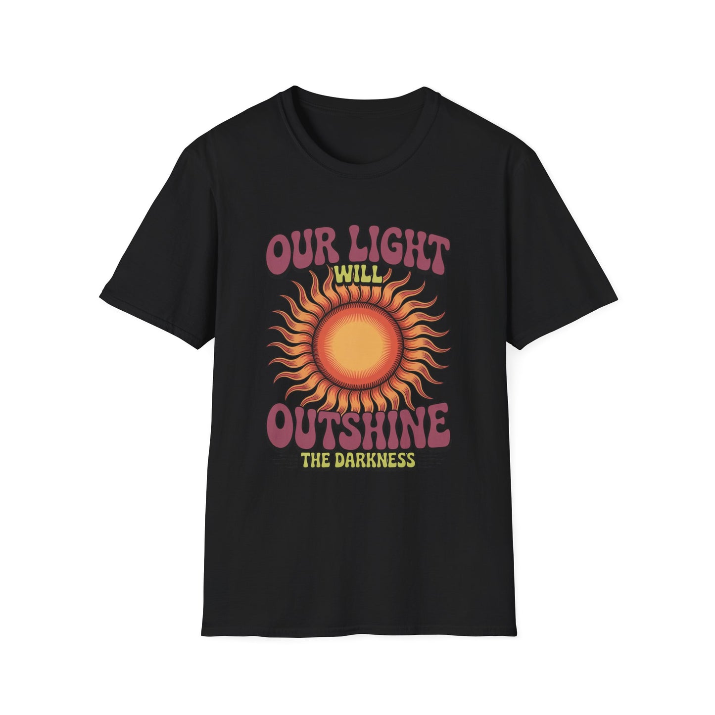 Our Light Will Outshine the Darkness – Christian Encouragement Tee