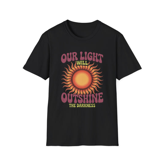 Our Light Will Outshine the Darkness – Christian Encouragement Tee