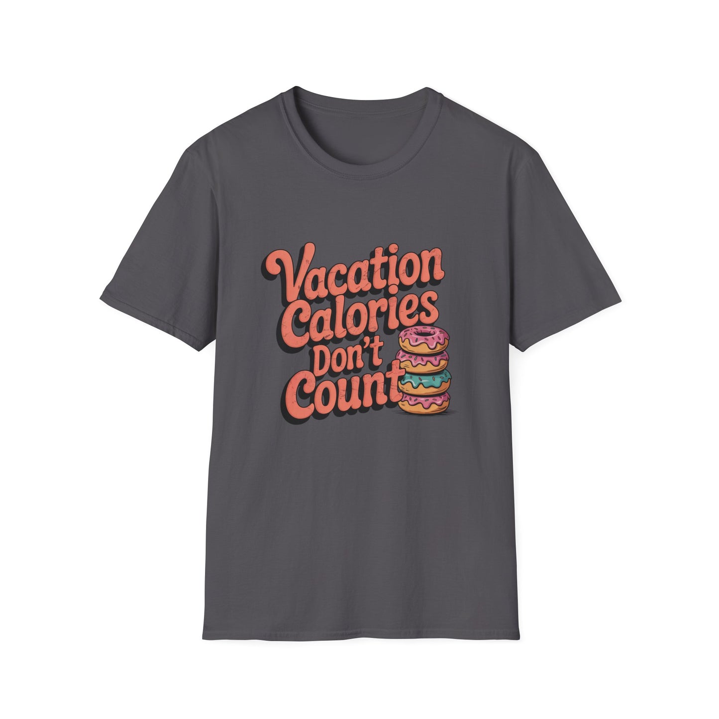 Vacation Calories Tee – Donuts, Freedom, Zero Guilt