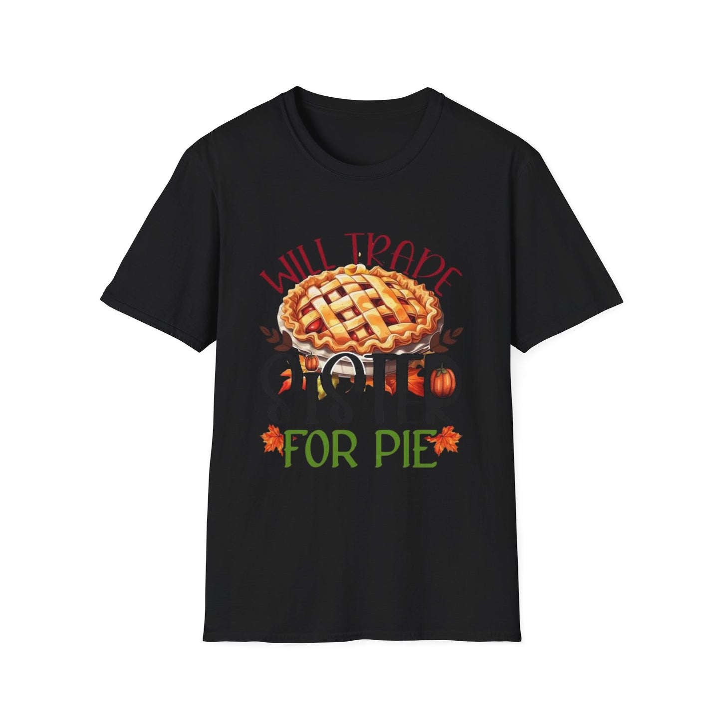Will Trade Sister for Pie Short Sleeve Tee