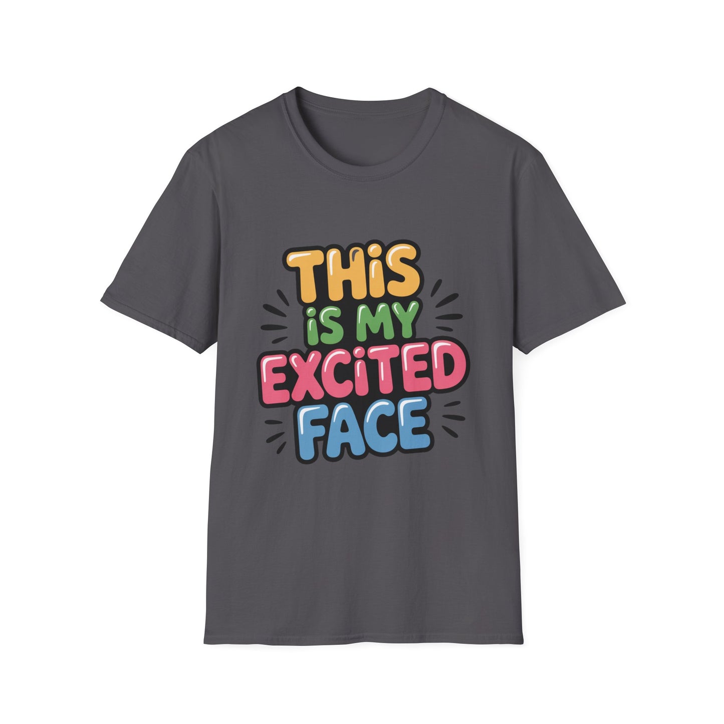 'This Is My Excited Face' Funny Tee