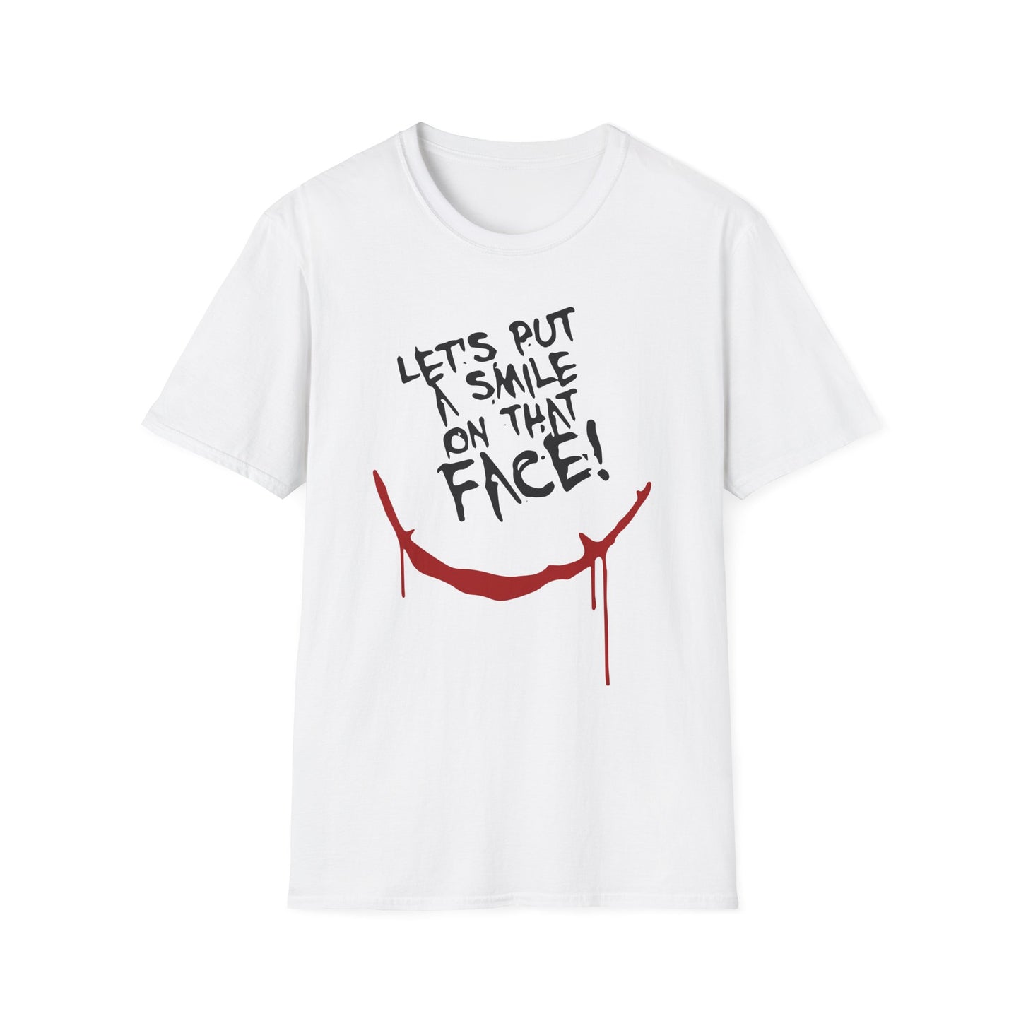 Lets Put A Smile On That Face Graphic Tee