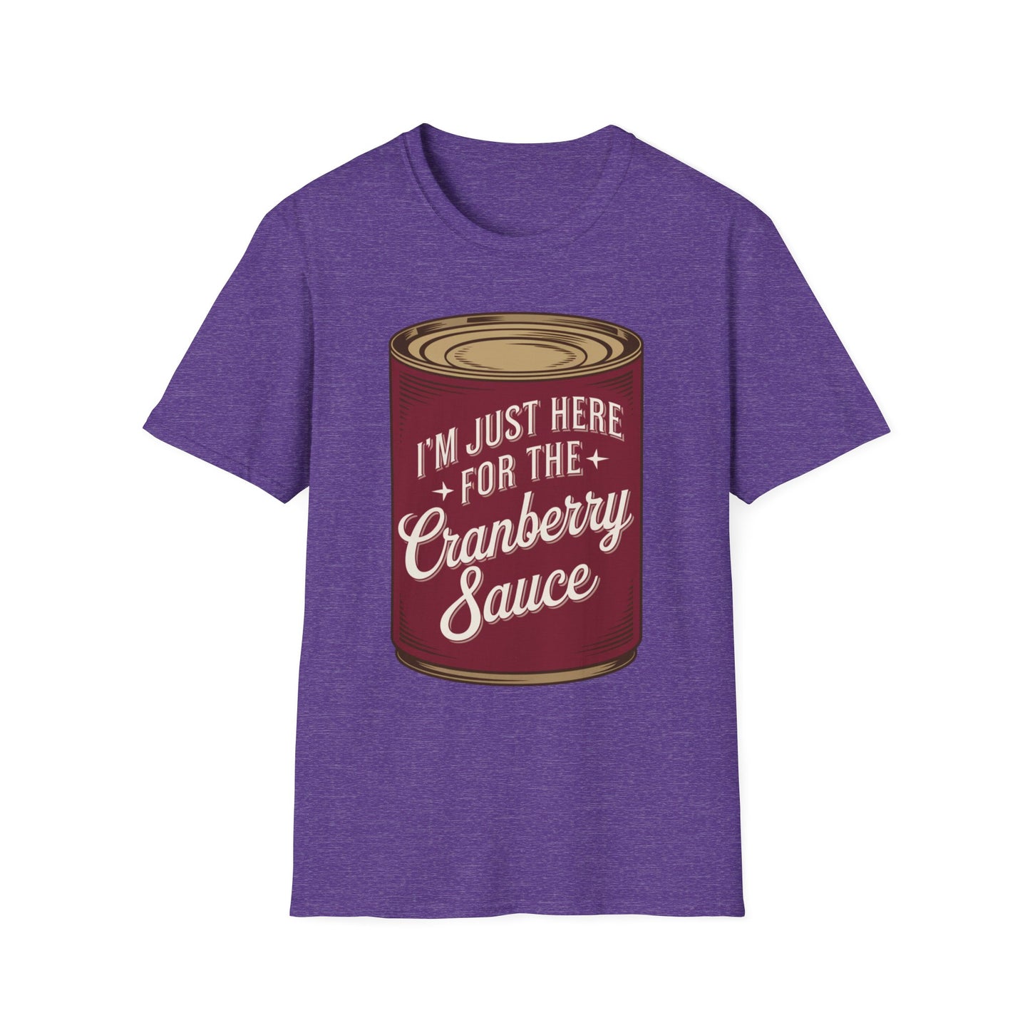 I'm Just Here for the Cranberry Sauce Short Sleeve Tee
