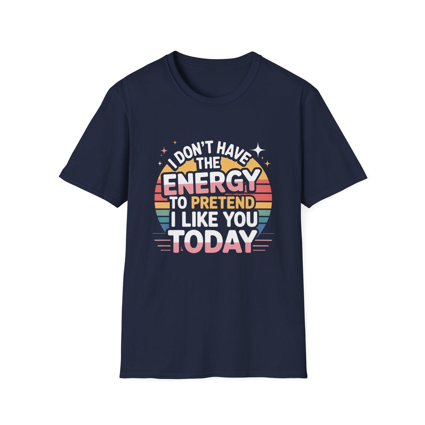 I Don’t Have the Energy Tee – Retro Sass for Real Ones