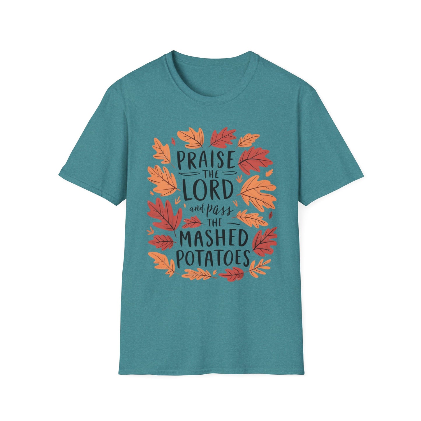 Praise the Lord and Pass the Mashed Potatoes – Faith & Feast Edition Short Sleeve Tee
