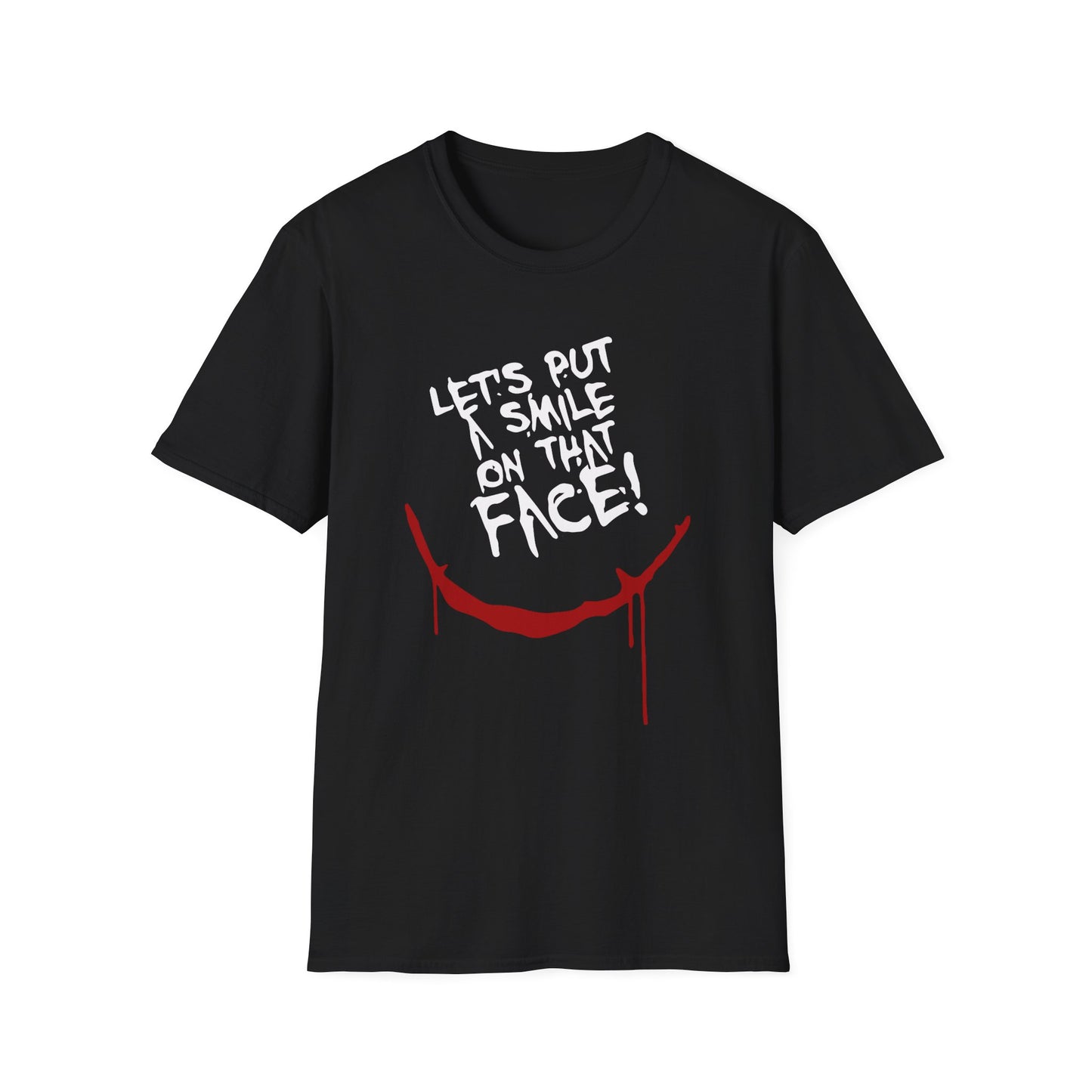 Lets Put A Smile On That Face Graphic Tee