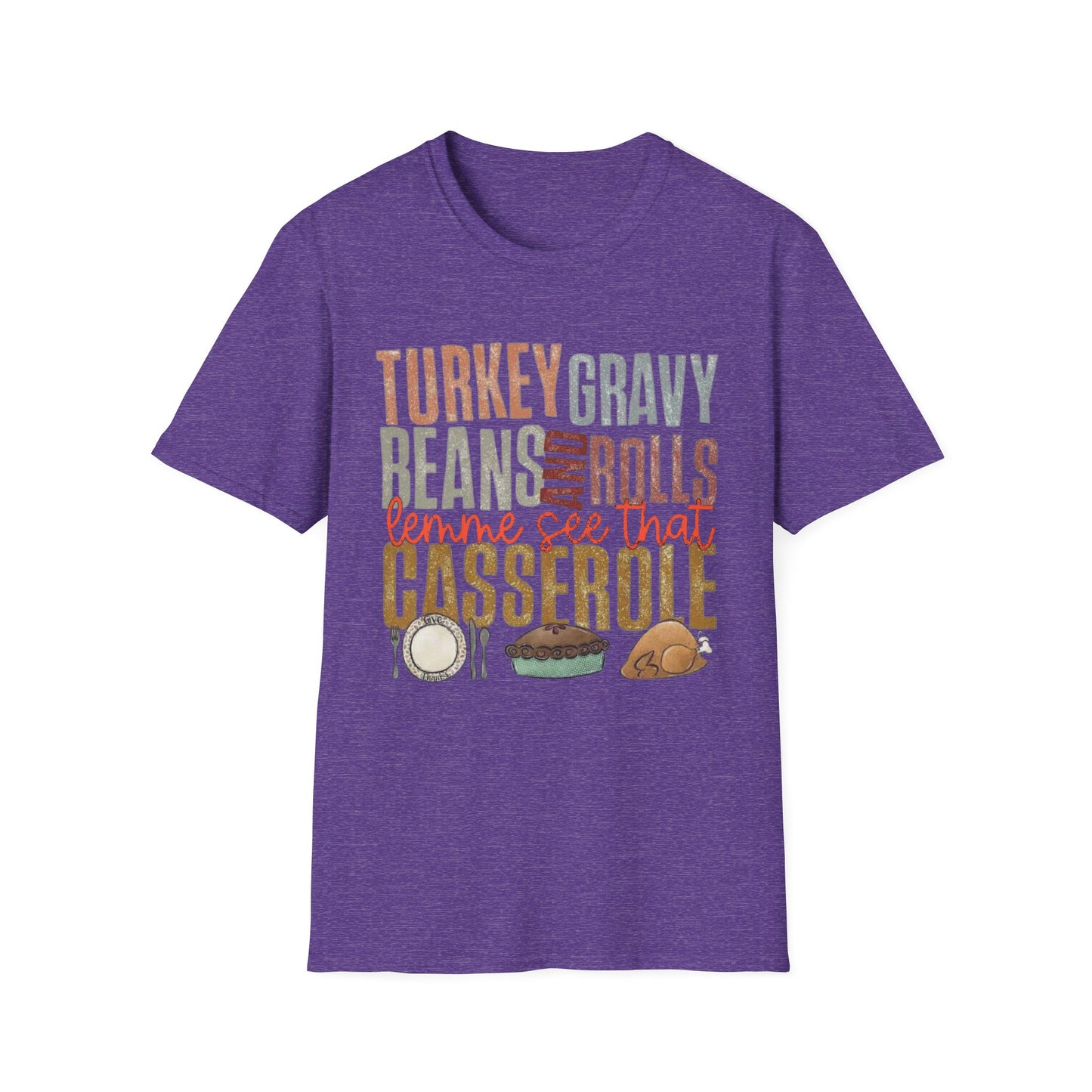 Turkey, Gravy, Beans and Rolls – Lemme See That Casserole Short Sleeve Tee