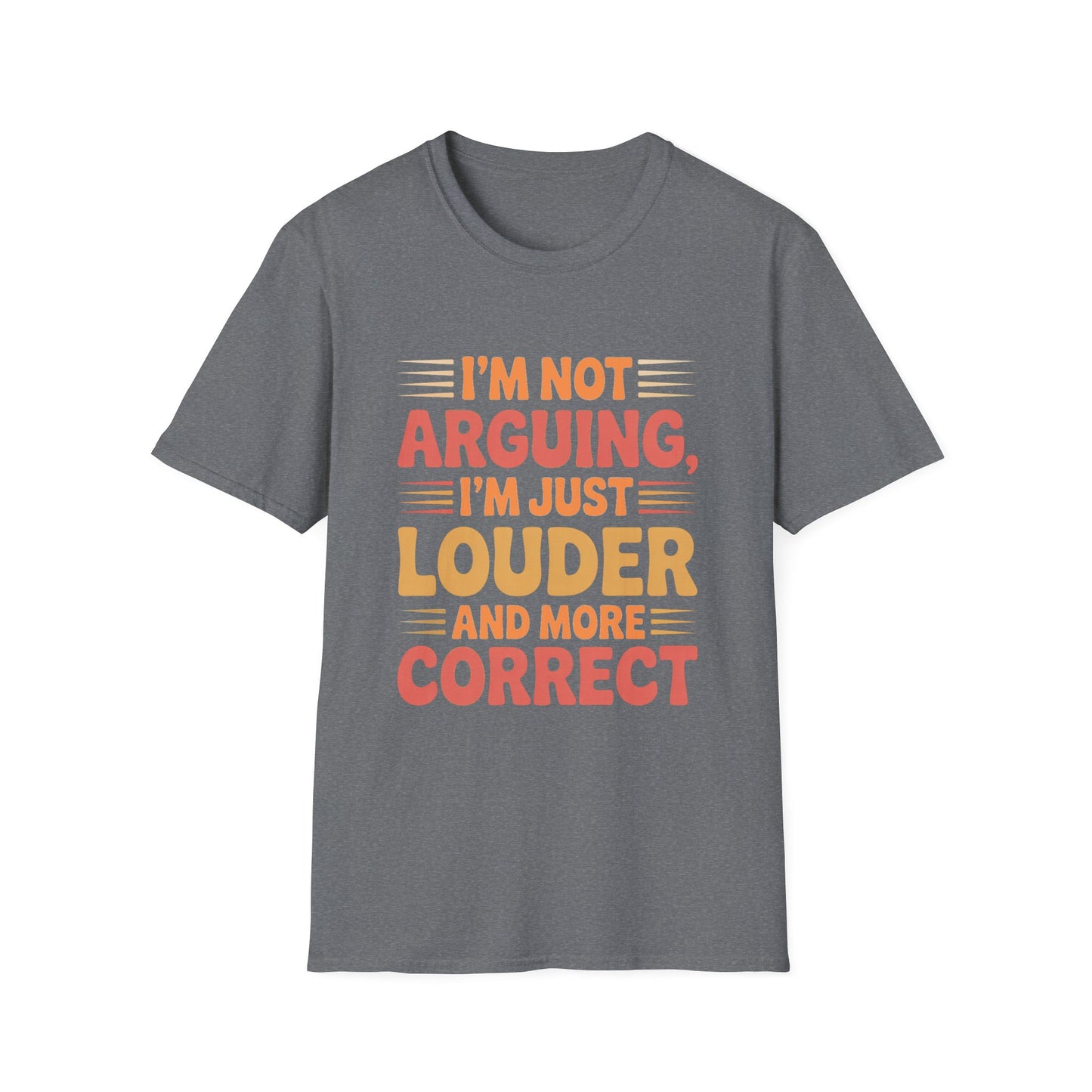 Louder & More Correct Tee – Speak Up, Stand Out, Stay Right