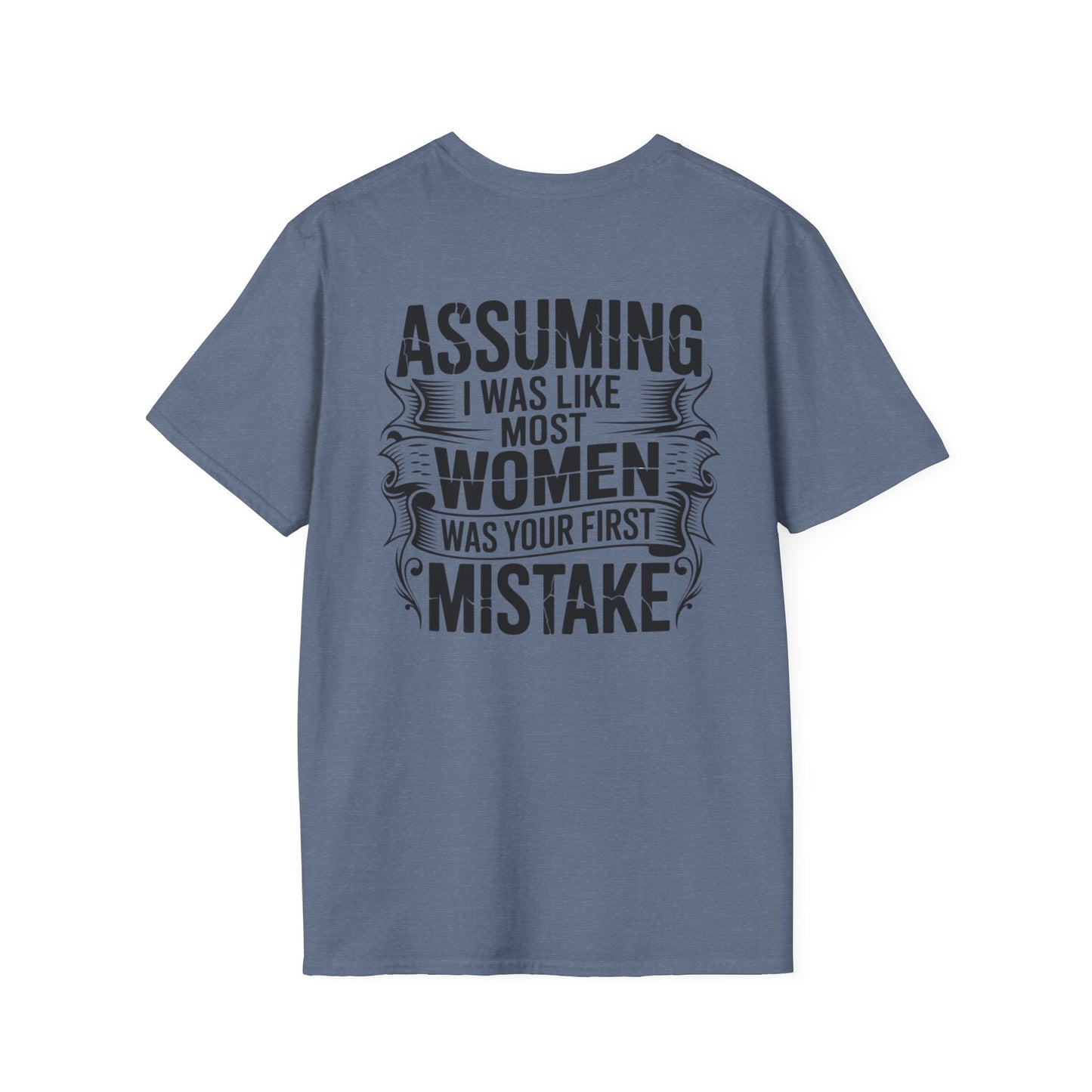"Assuming I Was Like Most Women..." Women Strong Tee-BACK PRINT