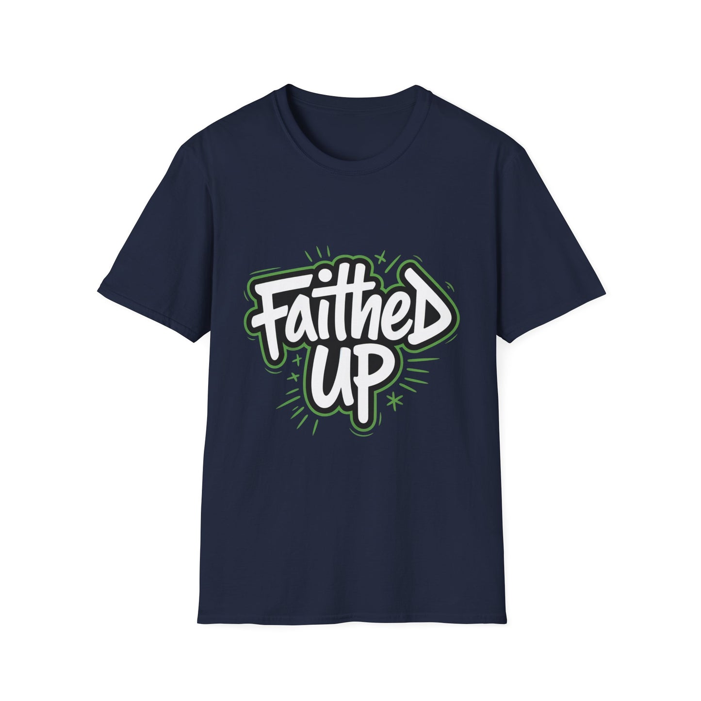 Faithed Up – Bold Faith T-Shirt GREEN