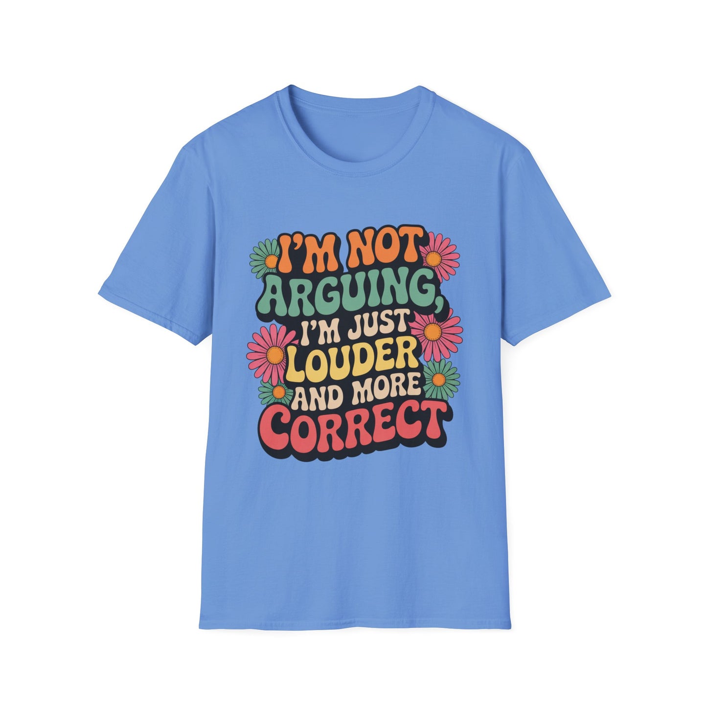 Louder & More Correct Tee – Peace, Love, and Being Right
