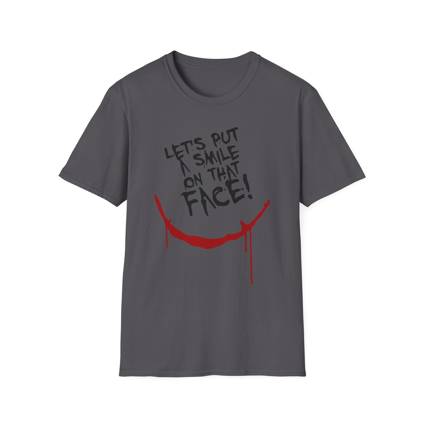 Lets Put A Smile On That Face Graphic Tee