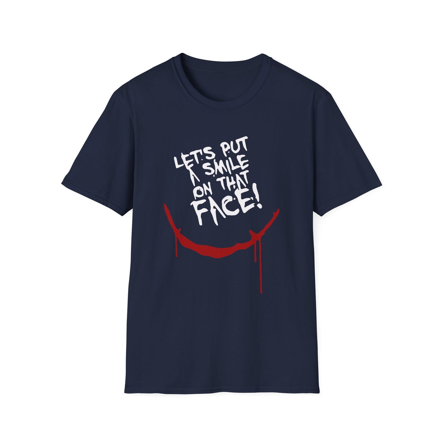 Lets Put A Smile On That Face Graphic Tee
