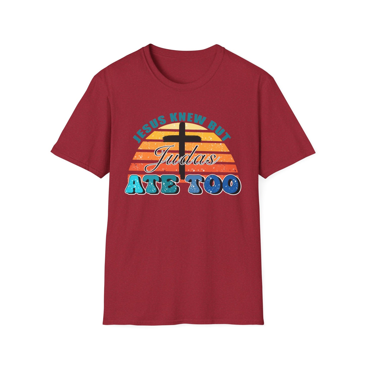 Jesus Knew But Judas Ate Too Tee – Grace at the Table Edition