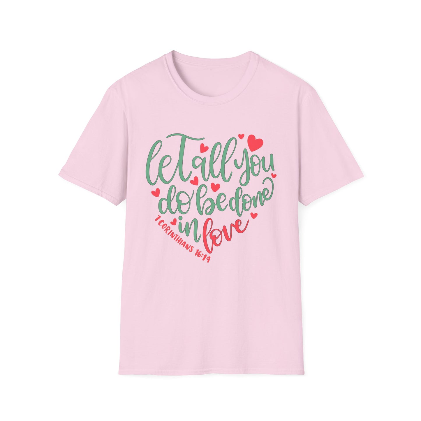 Done in Love Tee – 1 Corinthians 16:14 Heart Edition