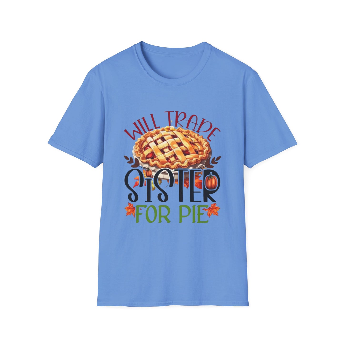 Will Trade Sister for Pie Short Sleeve Tee
