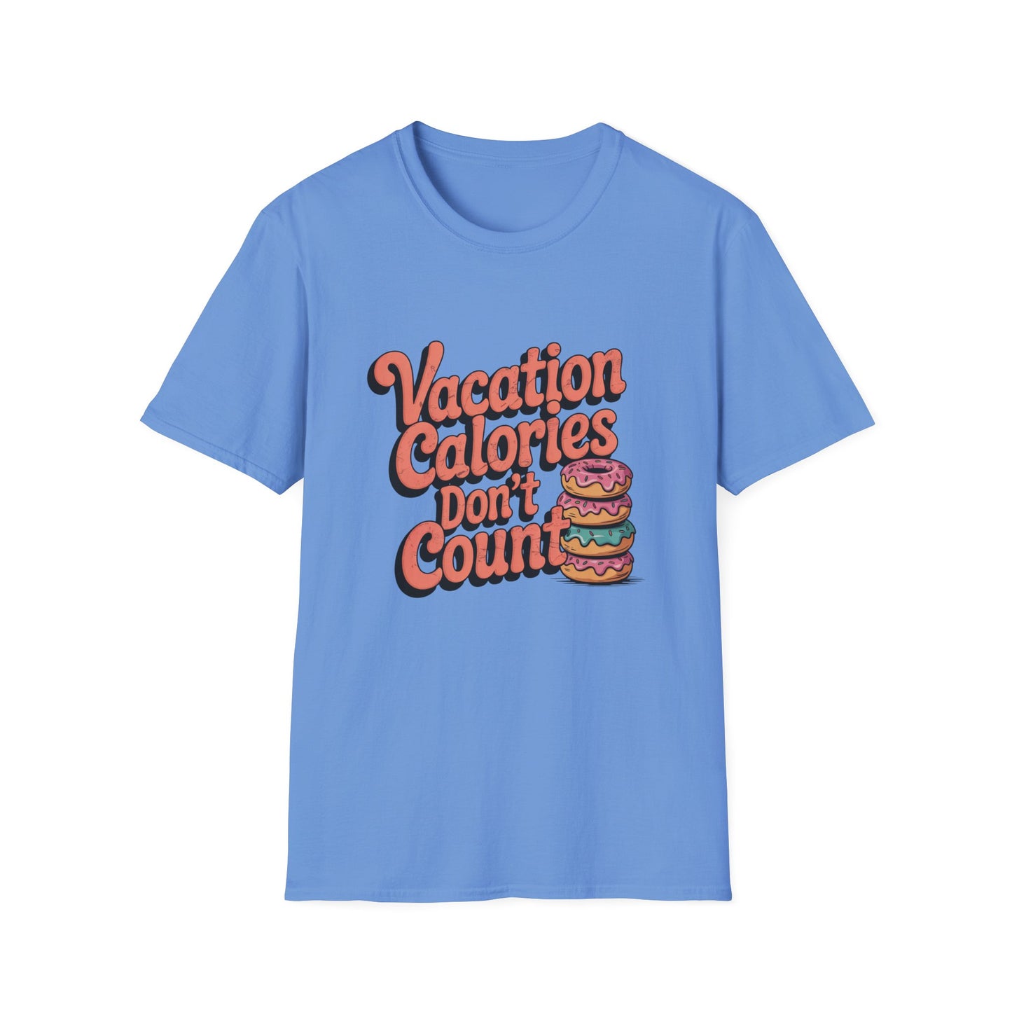 Vacation Calories Tee – Donuts, Freedom, Zero Guilt