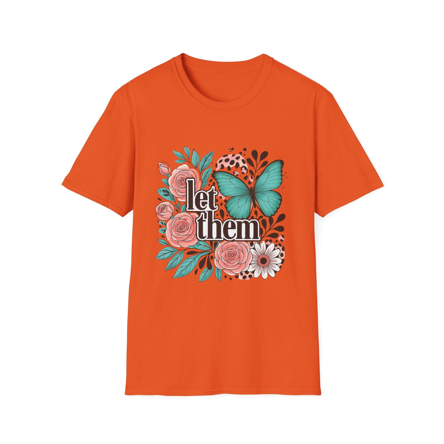 Let Them – Floral Butterfly Graphic Tee with Empowering Message