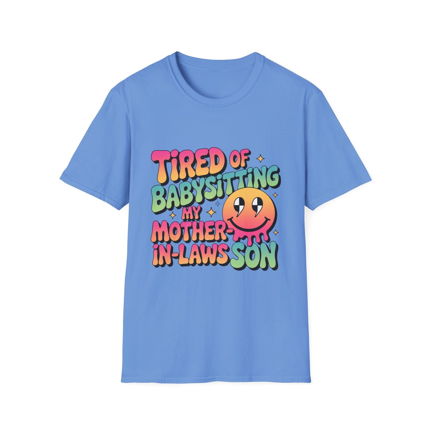 'Tired Of Babysitting My Mother-In-Laws Son' Funny Tee