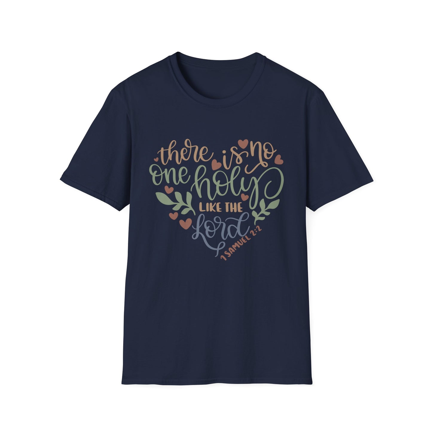 No One Holy Like the Lord Tee – 1 Samuel 2:2 HeartScript Edition