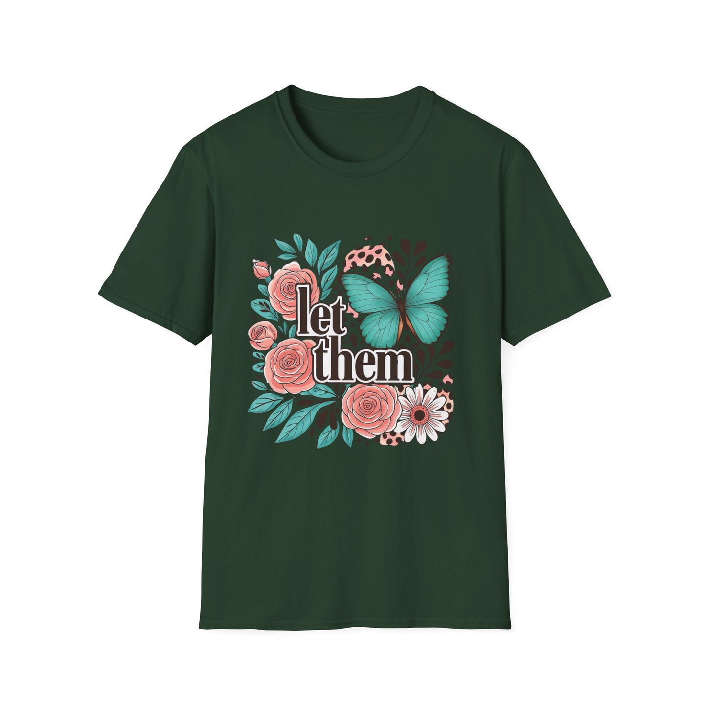 Let Them – Floral Butterfly Graphic Tee with Empowering Message