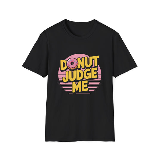 Donut Judge Me Tee – Sweet Sass Meets Retro Class