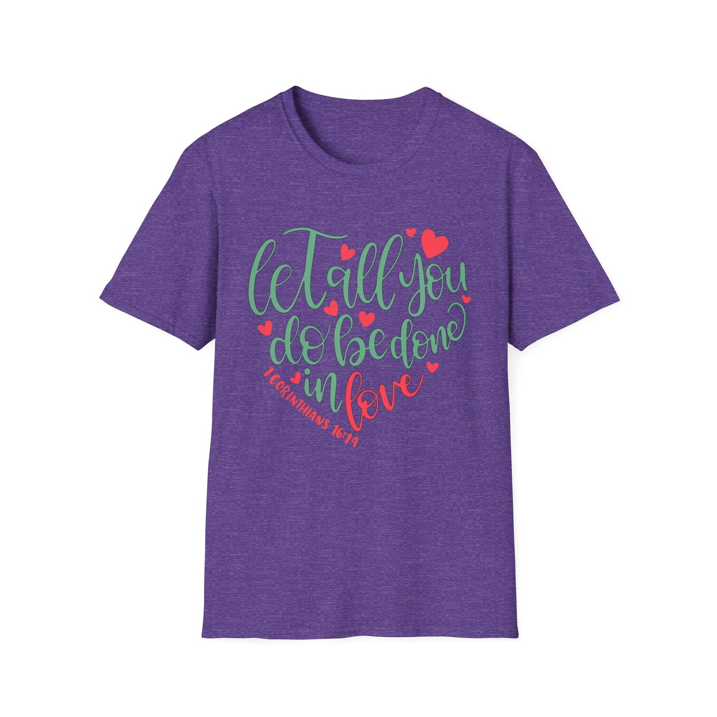 Done in Love Tee – 1 Corinthians 16:14 Heart Edition