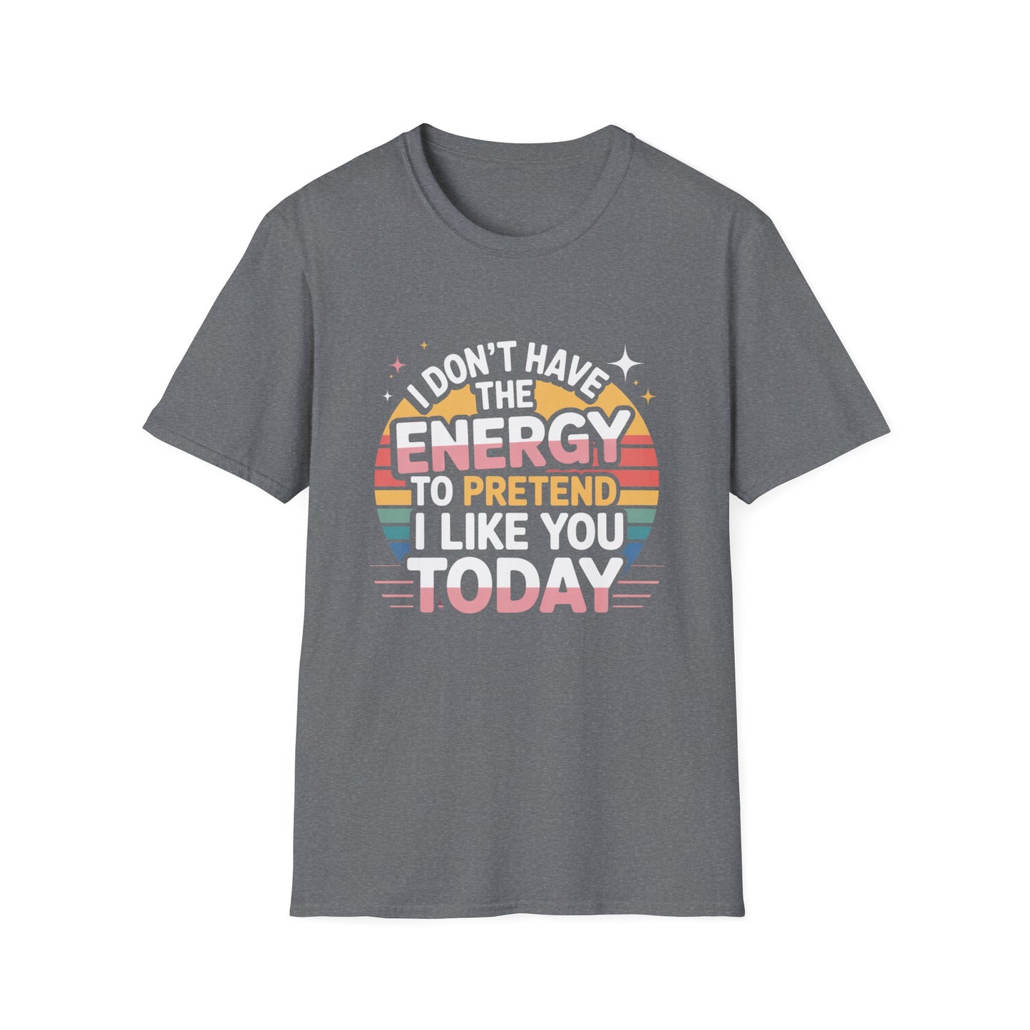 I Don’t Have the Energy Tee – Retro Sass for Real Ones