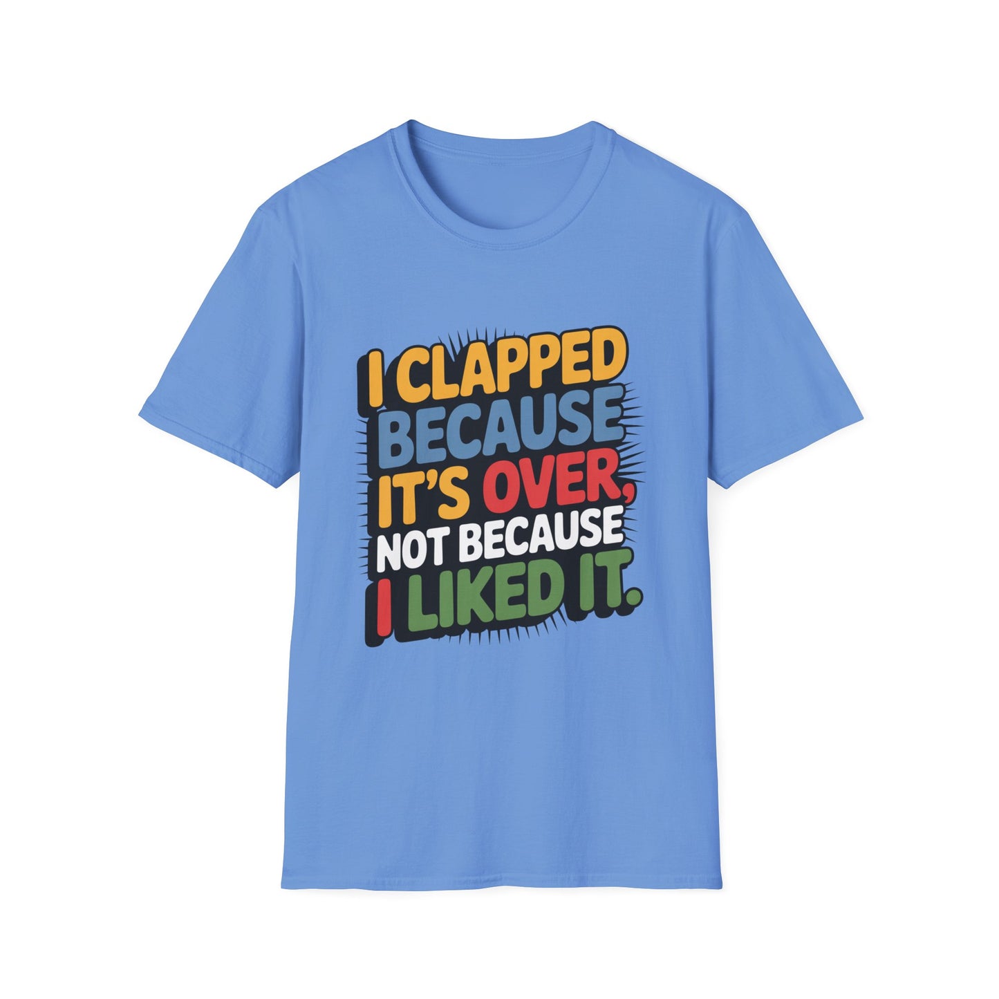 Over It Tee – Applause for the Exit, Not the Experience