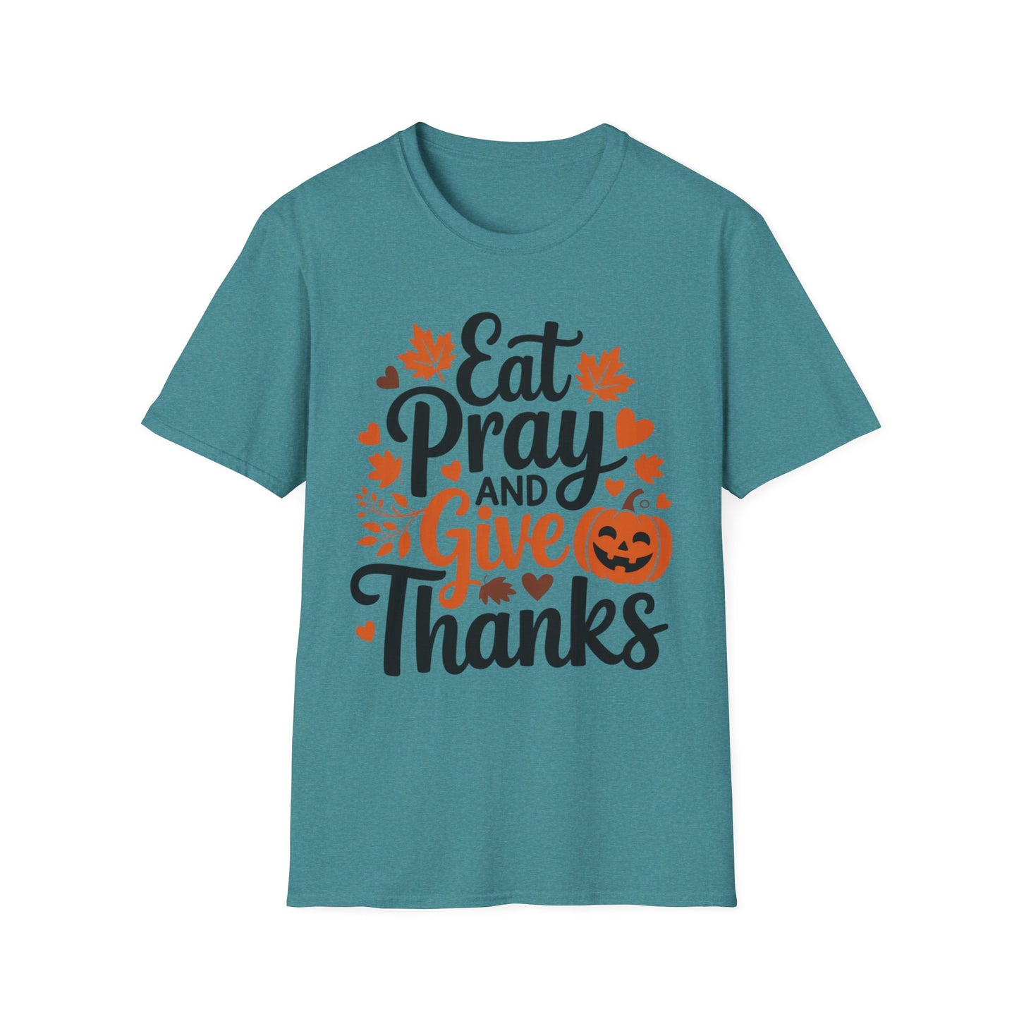 Eat, Pray, and Give Thanks – Pumpkin Praise Edition Short Sleeve Tee