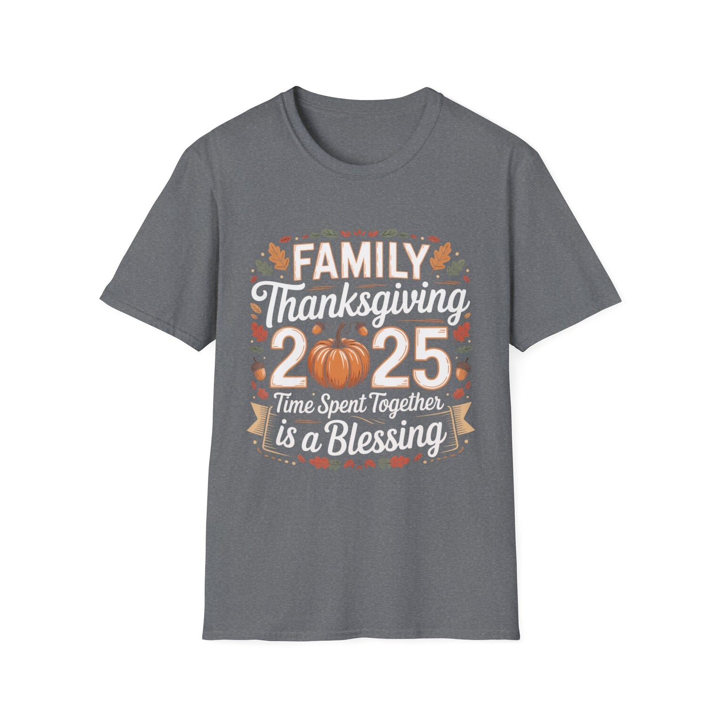 Family Thanksgiving 2025 – Time Spent Together Is a Blessing Short Sleeve Tee