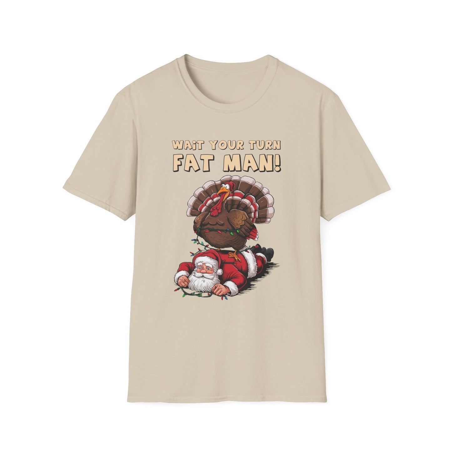 Wait Your Turn, Fat Man! Short Sleeve Tee